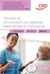 Portada de Técnicas de comunicación con personas dependientes en instituciones, libro de Alan Lorenzo